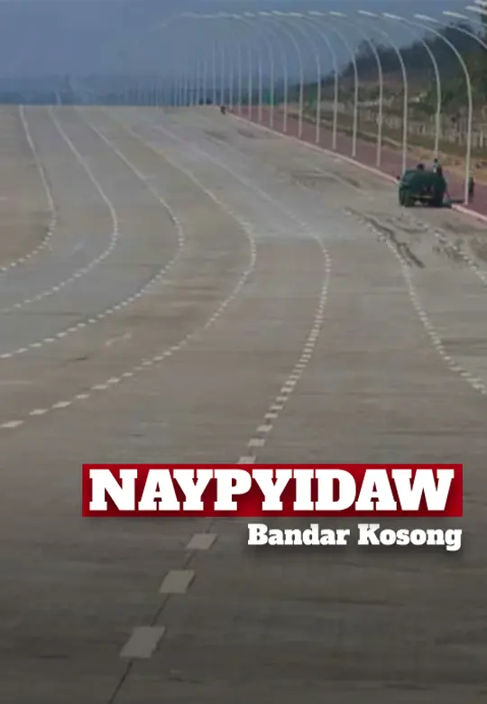 Naypyidaw - Bandar Kosong
